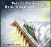 Peter'S Railway Rain, Steam And Speed