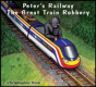 Peter'S Railway The Great Train Robbery - Preview