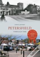 Petersfield Through Time