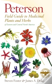 Peterson Field Guide To Medicinal Plants & Herbs Of Eastern & Central N. America