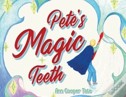 Capa do artigo Pete'S Magic Teeth