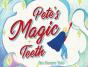 Pete'S Magic Teeth - Preview