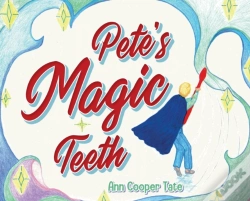 Capa do artigo Pete'S Magic Teeth
