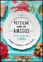 Petiscar com os Amigos - Preview