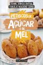 Petiscos de Açúcar e de Mel - Preview