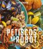 Petiscos no Robot - Preview
