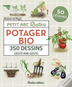 Capa do artigo Petit Abc Rustica : Potager Bio : 350 Dessins Geste Par Geste