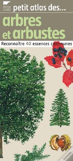 Capa do artigo Petit Atlas Des Arbres Et Arbustes