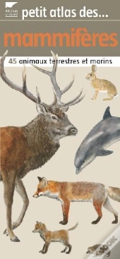 Petit Atlas Des Mammifères
