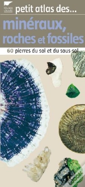 Capa do artigo Petit Atlas Des Minéraux, Roches Et Fossiles