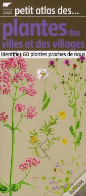 Petit Atlas Des Plantes Des Villes Et De