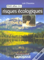 Petit Atlas Des Risques Ecologiques