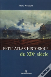 Capa do artigo Petit Atlas Historique Du Xix Siècle