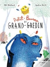 Petit-Beurre Et Grand-Gredin