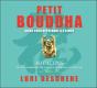 Petit Bouddha - Guide Pour Apprendre A S'Aimer - Livre Audio 2 Cd - Preview