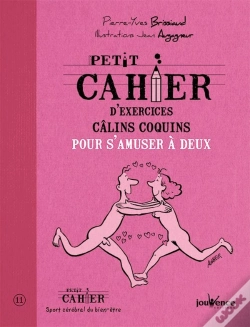 Capa do artigo Petit Cahier D'Exercices : Câlins Coquins ; Pour S'Amuser À Deux