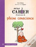 Petit Cahier D'Exercices De Pleine Conscience