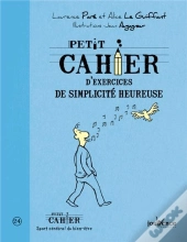 Petit Cahier D'Exercices De Simplicite Heureuse