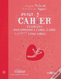 Capa do artigo Petit Cahier D'Exercices Pour Apprendre A S'Aimer, A Aimer Et Pourquoi Pas...
