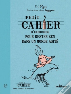 Capa do artigo Petit Cahier D'Exercices Pour Rester Zen Dans Un Monde Agite
