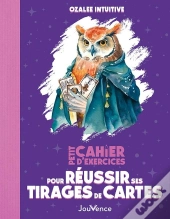 Petit Cahier D'Exercices : Pour Réussir Ses Tirages De Cartes