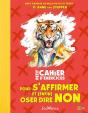 Petit Cahier D'Exercices : Pour S'Affirmer Et (Enfin) Oser Dire Non - Preview
