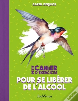 Capa do artigo Petit Cahier D'Exercices : Pour Se Libérer De L'Alcool