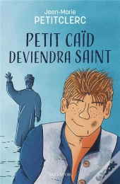 Petit Caïd Deviendra Saint