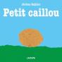Petit Caillou - Preview