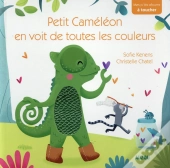 Petit Cameleon En Voit De Toutes Les Couleurs(Mes P'Tits Albums A Toucher)