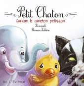 Petit Chaton: Cancan Le Caneton Polisson