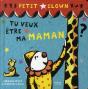 Petit Clown ; Tu Veux Être Ma Maman ? - Preview