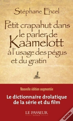 Capa do artigo Petit Crapahut Dans Le Parler De Kaamelott À L'Usage Des Pégus Et Du Gratin