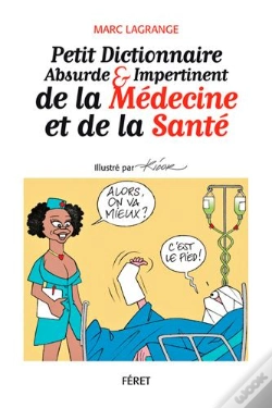 Capa do artigo Petit Dict Absurde Et Impertinent De La Medecine & Sante