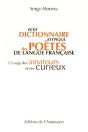 Petit Dictionnaire Atypique Des Poêtes De Langue Francaise - Preview