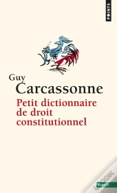 Petit Dictionnaire De Droit Constitutionnel