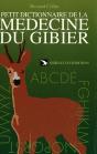 Petit Dictionnaire De La Medecine Du Gibier - Preview