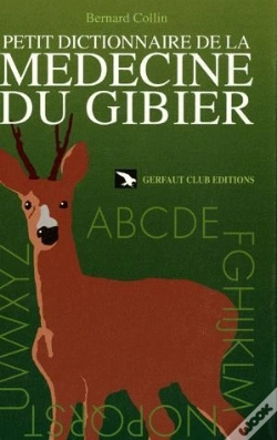Capa do artigo Petit Dictionnaire De La Medecine Du Gibier