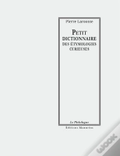 Capa do artigo Petit Dictionnaire Des Étymologies Curieuses