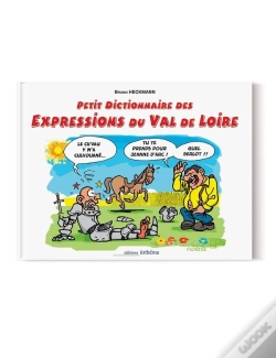 Capa do artigo Petit Dictionnaire Des Expressions Du Val De Loire Illustrées