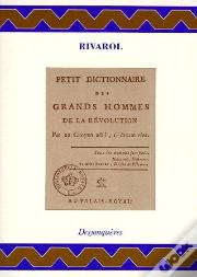 Petit Dictionnaire Des Grands Hommes De La Révolution
