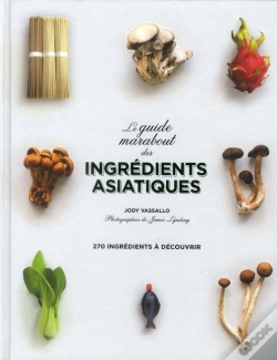 Capa do artigo Petit Dictionnaire Des Ingredients Asiatiques