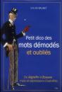 Petit Dictionnaire Des Mots Demodes Et Oublies - Preview