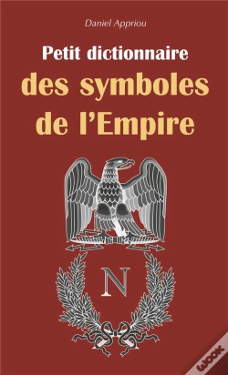 Capa do artigo Petit Dictionnaire Des Symboles De L'Empire