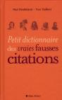 Petit Dictionnaire Des Vraies Fausses Citations - Preview