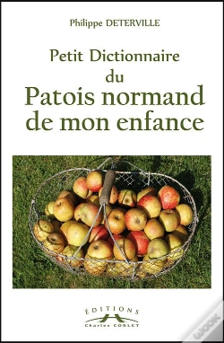 Capa do artigo Petit Dictionnaire Du Patois Normand De Mon Enfance