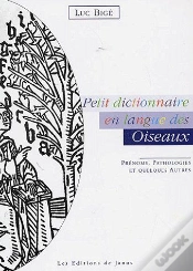 Capa do artigo Petit Dictionnaire En Langue Des Oiseaux ; Prénoms, Pathologies Et Quelques Autres