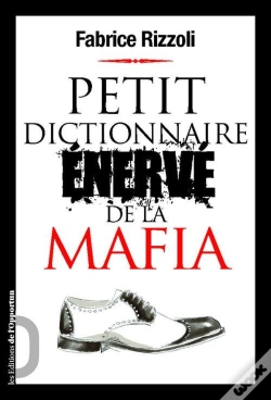 Capa do artigo Petit Dictionnaire Enerve De La Mafia