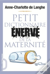 Capa do artigo Petit Dictionnaire Enerve De La Maternite