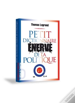 Capa do artigo Petit Dictionnaire Énervé De La Politique